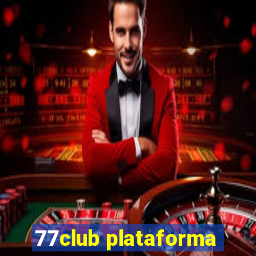 77club plataforma